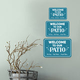 Classic Framed Plus Welcome To Our Patio Sit Long... Talk Much... Laugh Often... Wall or Door Sign | Funny Home Decor
