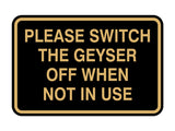 Signs ByLITA Classic Framed Please Switch The Geyser Off When Not In Use Door or Wall Sign | Eco-Friendly Home Signs
