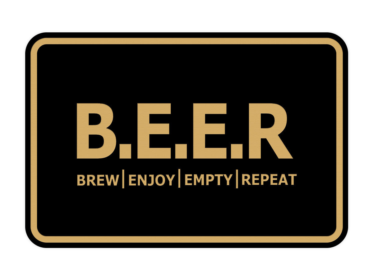 Signs ByLITA Classic Framed B.E.E.R = Brew. Enjoy. Empty. Repeat Wall or Door Sign