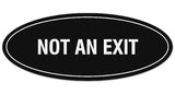 Signs ByLITA Oval Not An Exit Sign - Laser-Engraved Lettering | Durable ABS Plastic | Vibrant Colors | Powerful Foam Tape