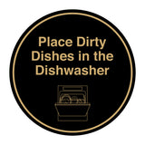 Signs ByLITA Circle Place Dirty Dishes in the Dishwasher Wall or Door Sign