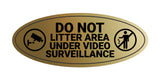 Signs ByLITA Oval Do Not Litter Area Under Video Surveillance Sign - Laser-Engraved Lettering | Durable ABS Plastic | Vibrant Colors | Powerful Foam Tape