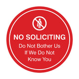 Circle No Soliciting Do Not Bother Us If We Do Not Know You Wall or Door Sign