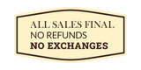 Fancy All Sales Final No Refunds No Exchanges Wall or Door Sign