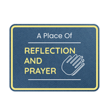 Classic Framed Plus A Place Of Reflection and Prayer Door or Wall Sign | Church and Place of Worship Signs