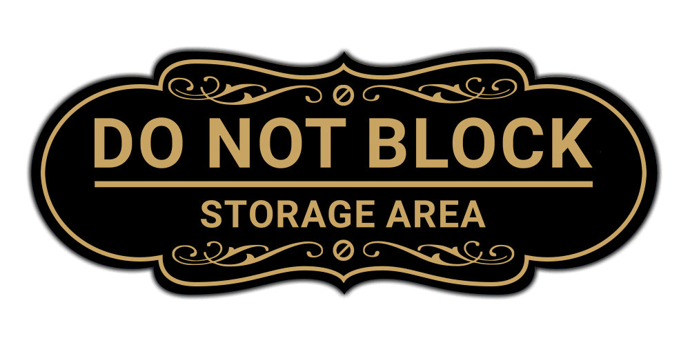 Signs ByLITA Designer Do Not Block Storage Area Wall or Door Sign
