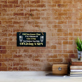 Did You Know That 2 To 3 Glasses Of Gin A Day Can Reduce Your Risk Of Giving A Sh*t 5x10 Hanging Plus Wall or Door Sign | Funny Home Decor