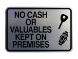 Signs ByLITA Classic Framed No Cash Or Valuables Kept On Premises Wall or Door Sign