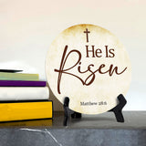 He Is Risen Matthew 28:6 Circle Table Sign with Acrylic Stand (5x5") | Religious Home Decor