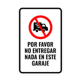 Portrait Round Plus Por favor no entregar nada en este garaje Wall or Door Sign | Bilingual | Warehouse Sign