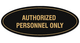 Signs ByLITA Oval Authorized Personnel Only Sign - Laser-Engraved Lettering | Durable ABS Plastic | Vibrant Colors | Powerful Foam Tape