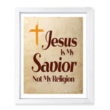 Designs ByLITA Jesus Is My Savior Not My Religion, Wall Print Art | Religious Home Decor (Unframed or Framed)