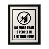 Designs ByLITA No More than 2 People In One Fitting Room, Wall Print Art | Retail Store Decoration (Unframed or Framed)