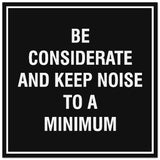 Signs ByLITA Square Be Considerate and Keep Noise to a Minimum Sign - Easy Installation | Durable Material