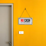 No Cash On Premises 5x10 Hanging Plus Wall or Door Sign | Home & Office Décor