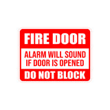 Classic Framed Plus Fire Door Alarm Will Sound If Door Is Opened Do Not Block Door or Wall Sign | Safety Signage