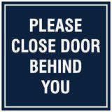 Signs ByLITA Square Please Close Door Behind You Sign - Easy Installation | Durable Material