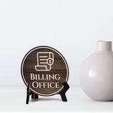Billing Office Circle Table Sign with Acrylic Stand (5x5")