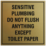 Signs ByLITA Square Sensitive Plumbing Do Not Flush Anything Except Toilet Paper Sign - Easy Installation | Durable Material