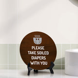 Please Take Soiled Diapers With You Circle Table Sign with Acrylic Stand (5x5") | Public Spaces Signage