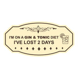 Signs ByLITA Victorian I'm on a Gin & Tonic Diet I've lost 2 days Wall or Door Sign