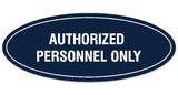 Signs ByLITA Oval Authorized Personnel Only Sign - Laser-Engraved Lettering | Durable ABS Plastic | Vibrant Colors | Powerful Foam Tape