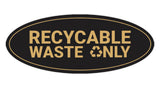 Signs ByLITA Oval Recyclable waste only Sign - Laser-Engraved Lettering | Durable ABS Plastic | Vibrant Colors | Powerful Foam Tape