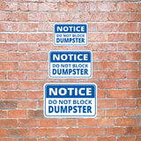 Classic Framed Plus Notice Do Not Block Dumpster Door or Wall Sign | Health & Safety Signage