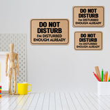 Classic Framed Plus Do Not Disturb I'm Disturbed Enough Already Wall or Door Sign | Funny Home Decor