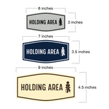 Fancy Holding Area Wall or Door Sign
