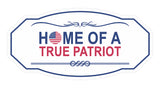 Victorian Plus Home of a True Patriot Wall or Door Sign | Honor Veterans with Military Signs | US Pride | Businesses and Homes