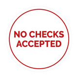 Signs ByLITA Circle No Checks Accepted Sign