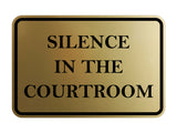 Signs ByLITA Classic Framed Silence in the Courtroom Door or Wall Sign Durable ABS Plastic | Laser Engraved | Easy Installation | Courtroom