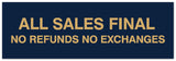 Signs ByLITA Basic All Sales Final No Refunds No Exchanges Sign - Laser-Engraved Lettering | Durable ABS Plastic | Vibrant Colors | Powerful Foam Tape