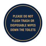 Circle Please Do Not Flush Trash or Disposable Wipes Down the Toilets Wall or Door Sign
