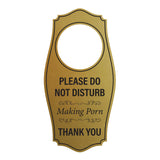 Signs ByLITA Please Do Not Disturb. Making Porn. Thank You Door Hanger