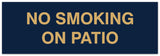 Signs ByLITA Basic No smoking on patio Sign - Laser-Engraved Lettering | Durable ABS Plastic | Vibrant Colors | Powerful Foam Tape