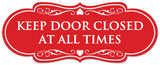 Signs ByLITA Designer Keep Door Closed at All Times Sign - Easy Installation | Durable Wall or Door Sign