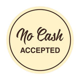 Circle NO CASH ACCEPTED Wall or Door Sign