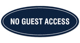 Signs ByLITA Oval No Guest Access Sign - Laser-Engraved Lettering | Durable ABS Plastic | Vibrant Colors | Powerful Foam Tape