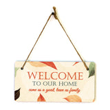 Welcome To Our Home Come As Guest, Leave As Family 5x10 Hanging Plus Wall or Door Sign | Family and Friends Boho Chic Home Decor