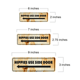 Standard Plus Hippies Use Side Door Door or Wall Sign | Funny Wall Decor For Bar