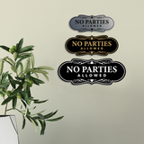 Signs ByLITA Designer No Parties Allowed Wall or Door Sign