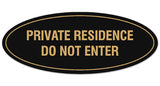 Signs ByLITA Oval Private Residence Do Not Enter Sign - Laser-Engraved Lettering | Durable ABS Plastic | Vibrant Colors | Powerful Foam Tape
