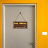 Good Morning! Seek Harmony And Happiness In Your Day. 5x10 Hanging Plus Wall or Door Sign | Religious Home Decor