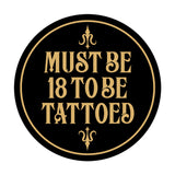 Signs ByLITA Circle Must Be 18 To Be Tattoed Wall or Door Sign