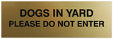 Signs ByLITA Basic Dogs in yard please do not enter Sign - Laser-Engraved Lettering | Durable ABS Plastic | Vibrant Colors | Powerful Foam Tape