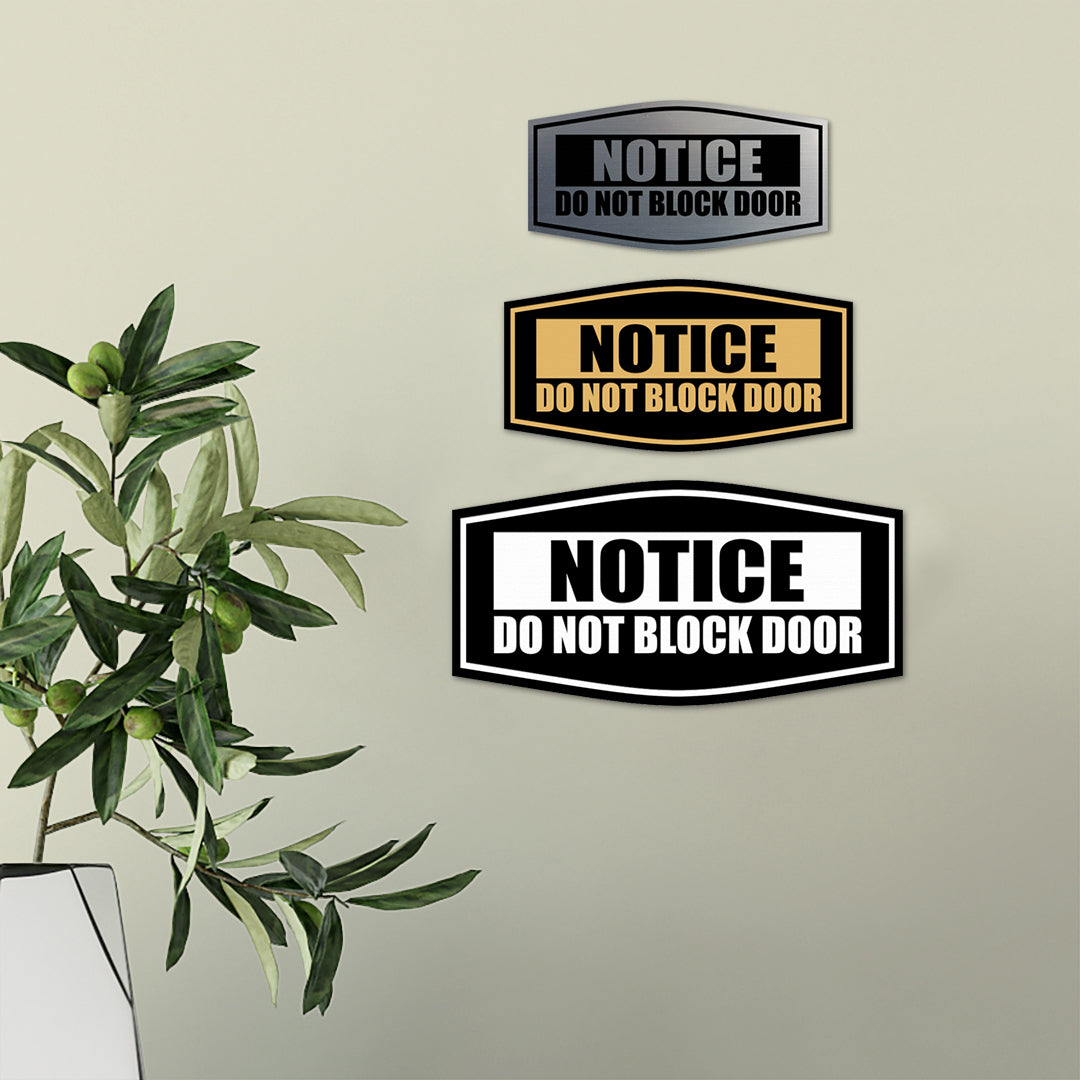 Fancy Notice Do Not Block Door Wall or Door Sign