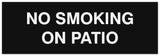 Signs ByLITA Basic No smoking on patio Sign - Laser-Engraved Lettering | Durable ABS Plastic | Vibrant Colors | Powerful Foam Tape