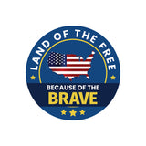 Circle Plus Land of the Free Because of the Brave Door or Wall Sign Honor Veterans with Military Signs | US Pride | Veteran Gratitude and Discount Signs